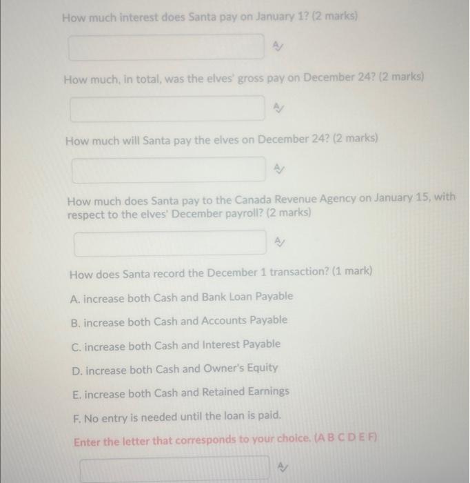North Pole Bank for three years, at 6% interest. Dec. 1 Interest