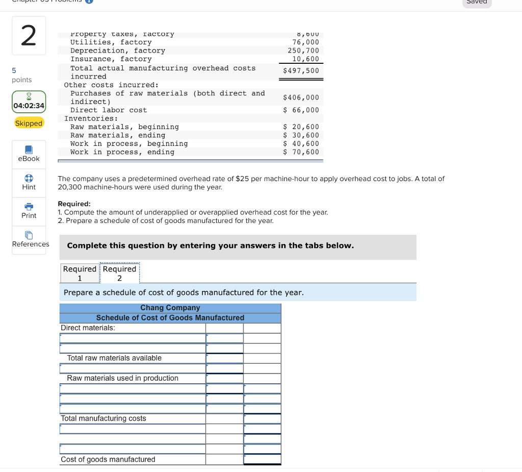 to the manufacturing activities of Chang Company during the just completed year: