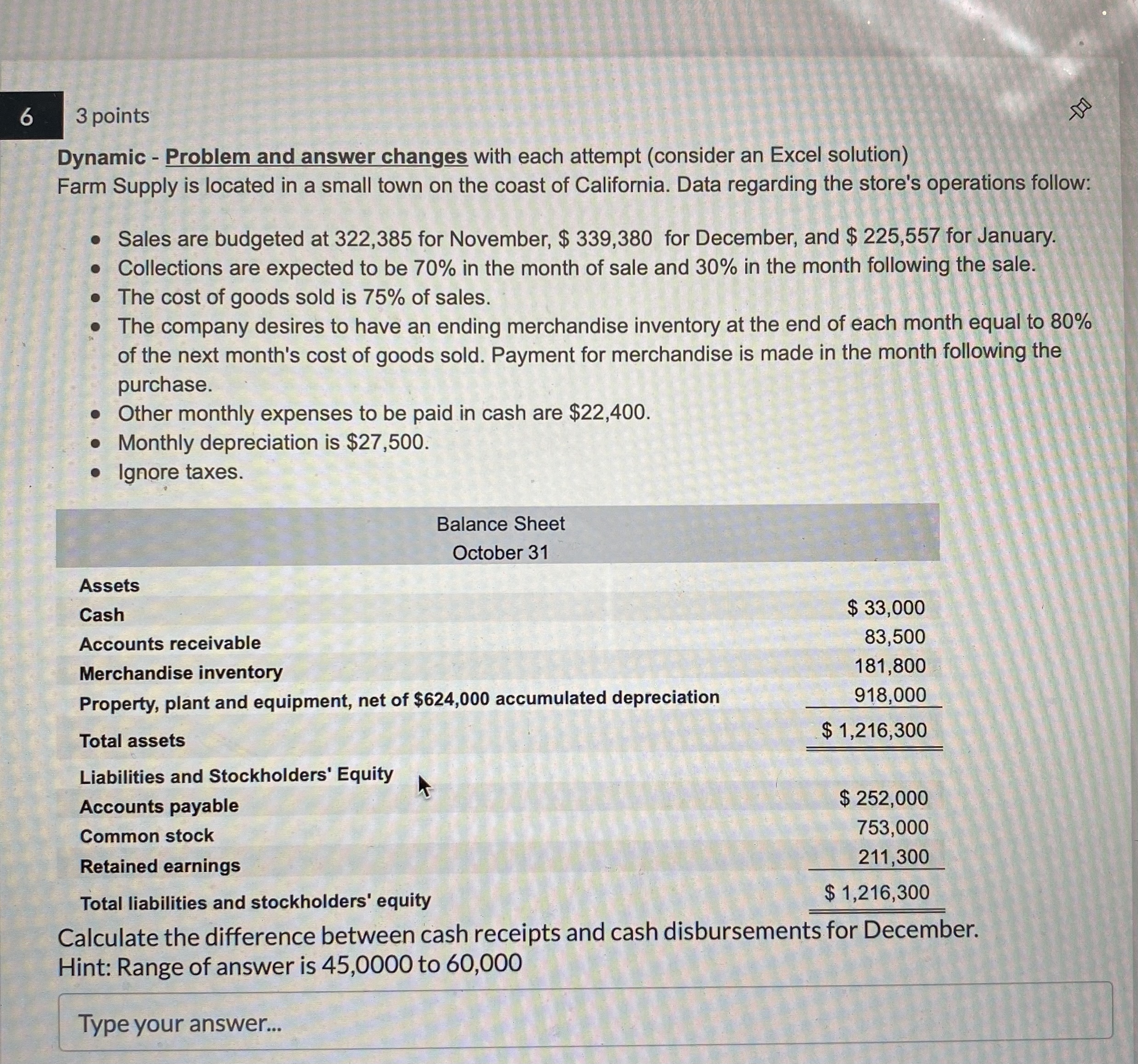 3 points Dynamic - Problem and answer changes with each attempt