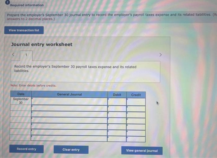 5.4% of the first $7,000 paid to its employee. Exercise 9-7 (Algo)
