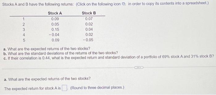  #5 a. b. c. Stocks A and B have the following