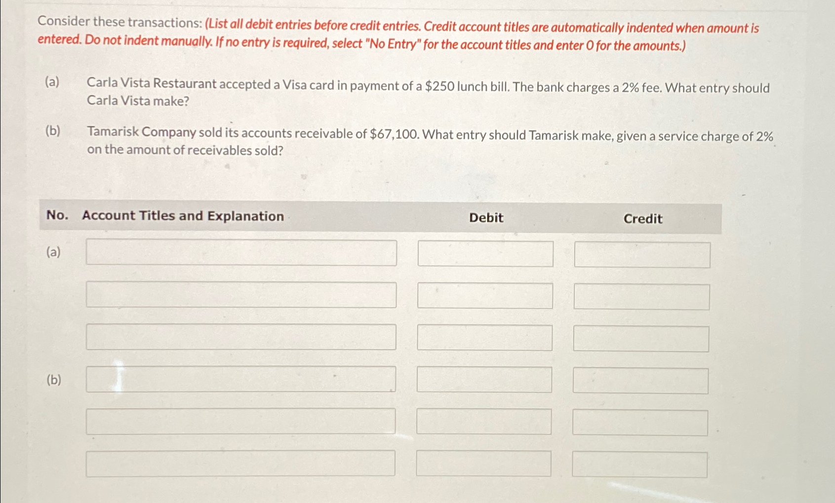  Consider these transactions: (List all debit entries before credit entries. Credit