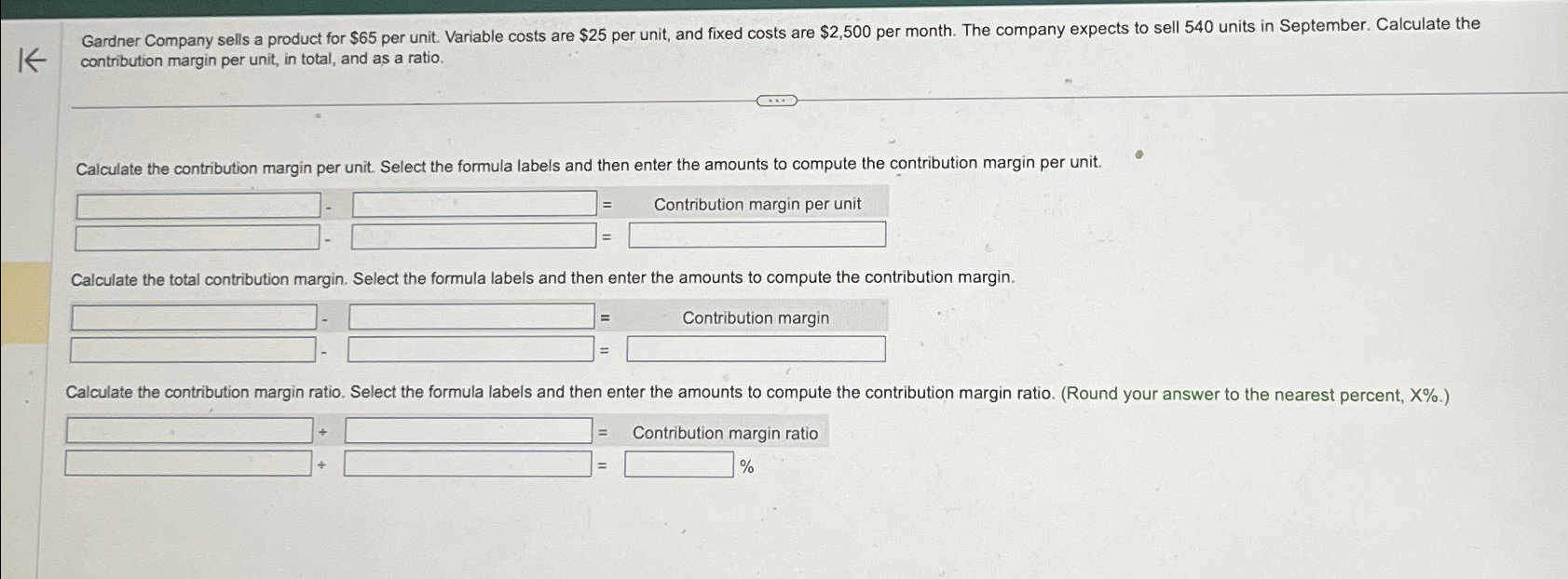  contribution margin per unit, in total, and as a ratio. Calculate