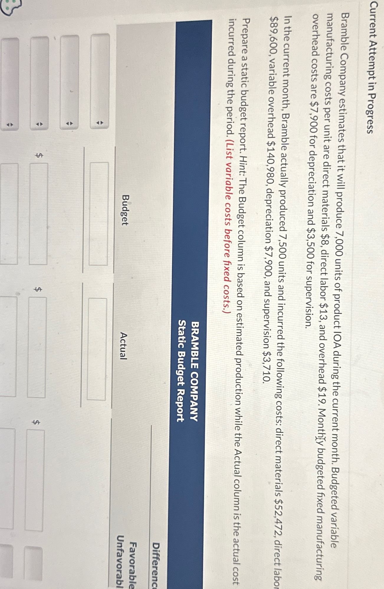  Current Attempt in Progress Bramble Company estimates that it will produce