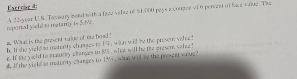  Exercise 4: A 22-year U.S. Treasury bond with a face value