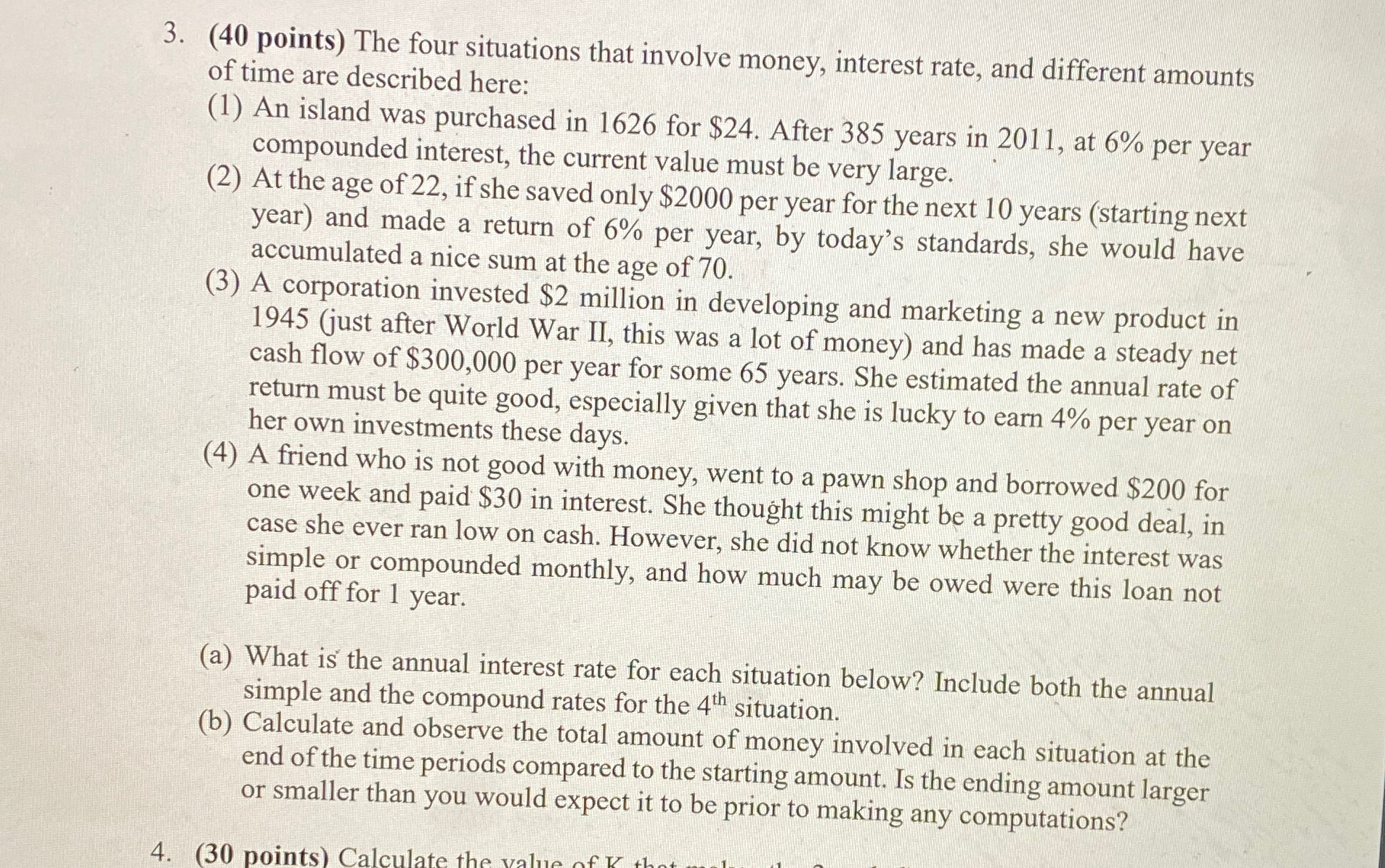  (40 points) The four situations that involve money, interest rate, and