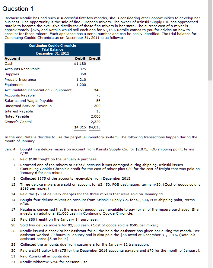 Question 1 Because Natalie has had such a successful first few