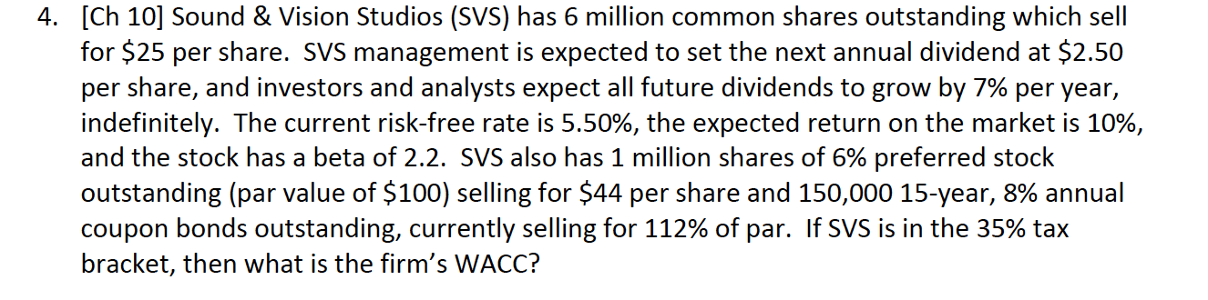  4. [Ch 10] Sound & Vision Studios (SVS) has 6 million