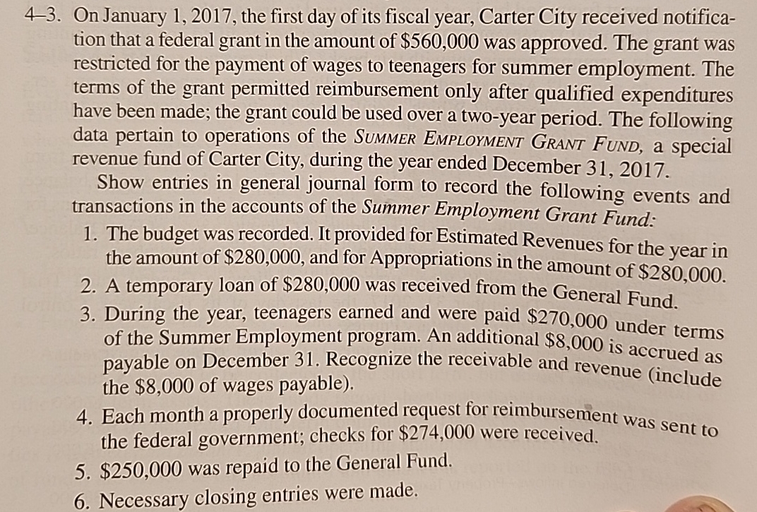  4-3. On January 1,2017, the first day of its fiscal year,