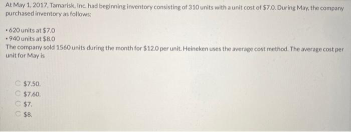  At May 1, 2017, Tamarisk, Inc. had beginning inventory consisting of