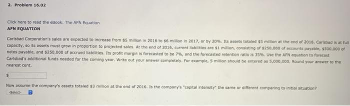  2. Problem 16.02 Click here to read the eBook: The AFN