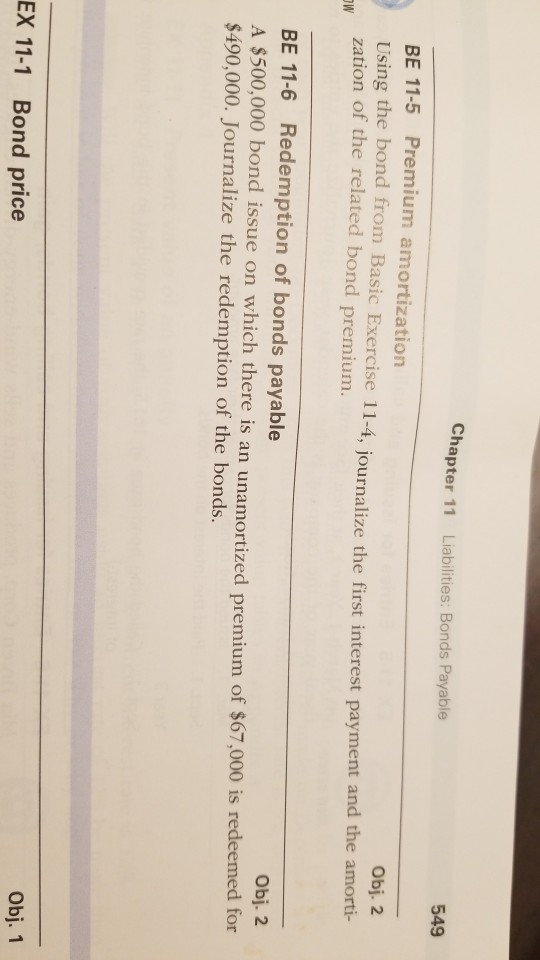can you solve for both Chapter 11 Liabilities: Bonds Payable 549 BE