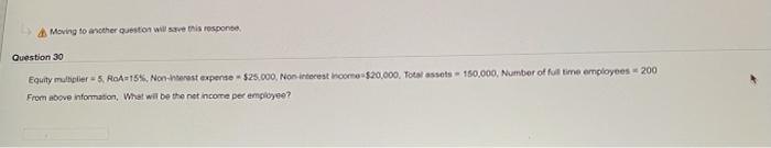  Moving to another Question will see this respond Question 30 Equity