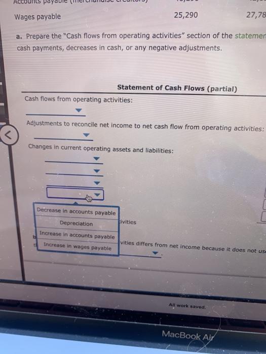 4,270 Accounts payable (merchandise creditors) 46,290 42,520 Wages payable 25,290 27,780 a.