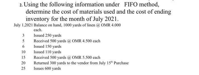 I need solve 2. Using the following information under FIFO method, determine