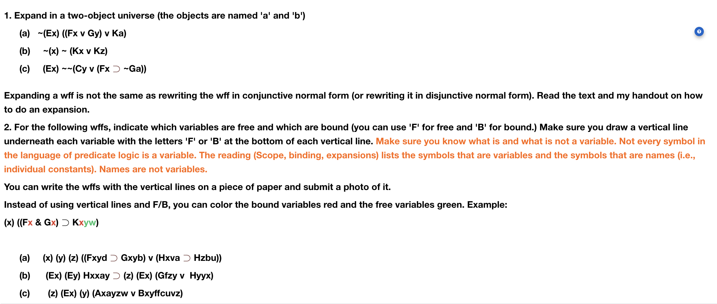  (b) v Kz) (c),(Ex)(Cyv(FxGa)) Expanding a wff is not the same