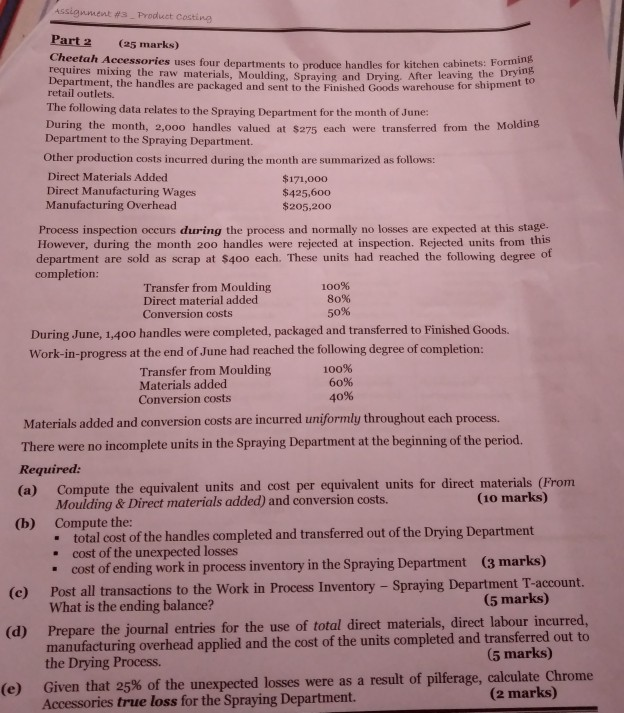  Assignment #3_Product Costing rying. After leaving the Drying ouse for shipment
