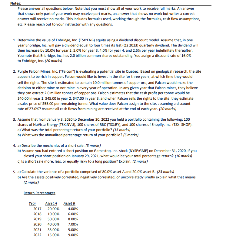  Notes: Please answer all questions below. Note that you must show