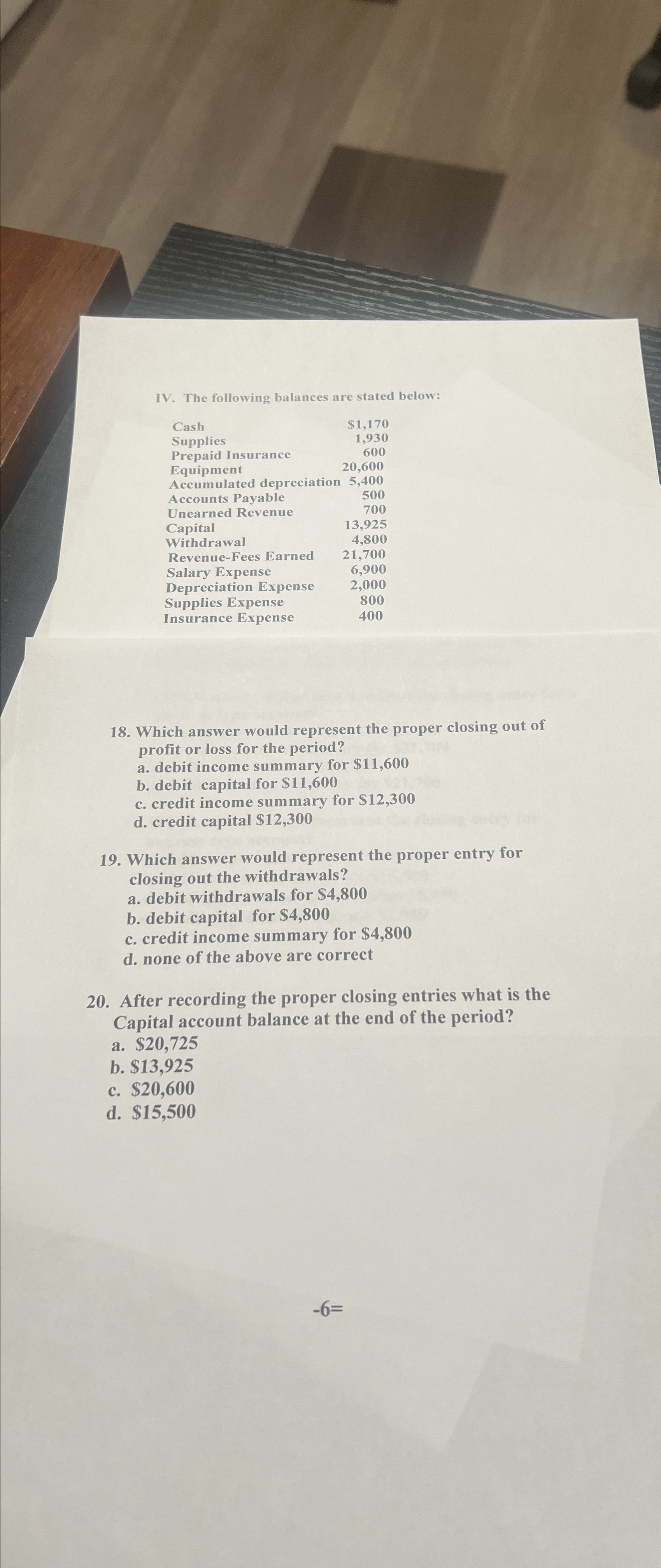  IV. The following balances are stated below: \table[[Cash,$1,170 