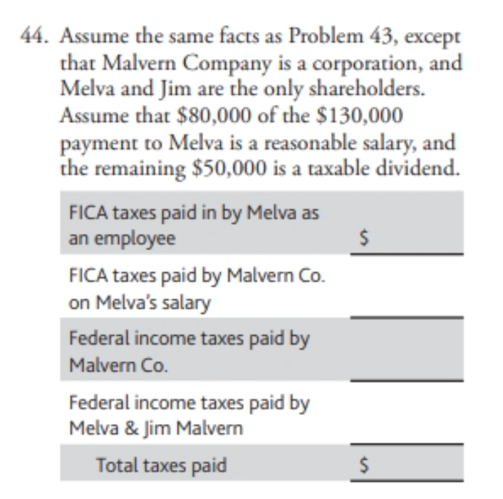  44. Assume the same facts as Problem 43, except that Malvern