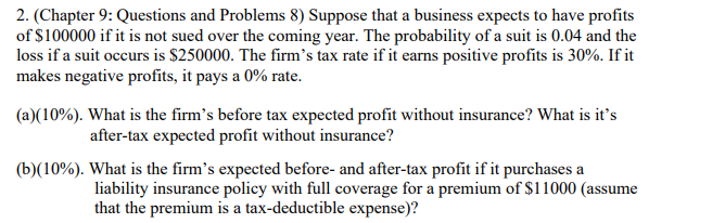 Please show work! Thank you 2. (Chapter 9: Questions and Problems 8)