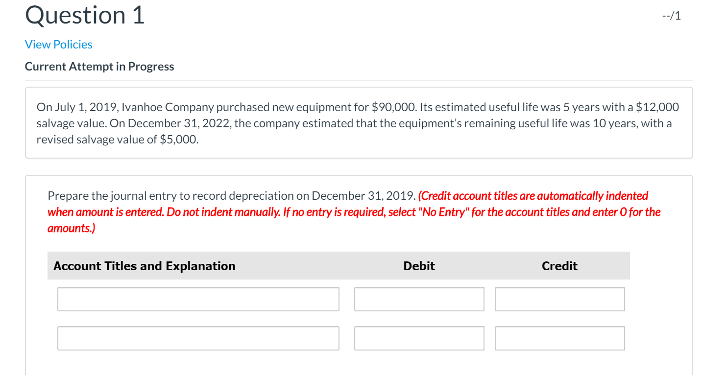  Question 1 View Policies Current Attempt in Progress On July 1,
