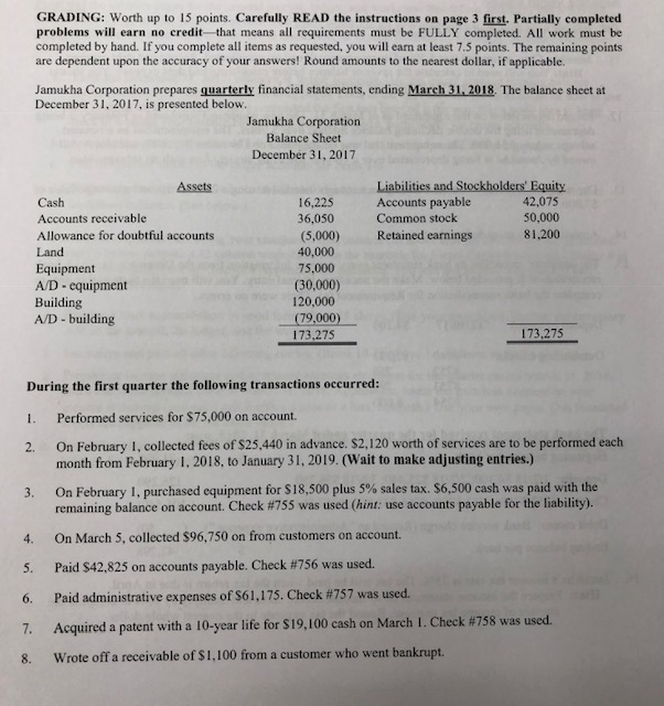  GRADING: Worth up to 15 points. Carefully READ the instructions on