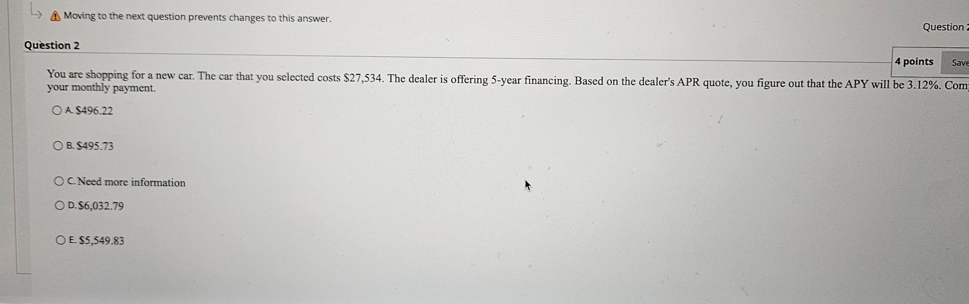 Moving to the next question prevents changes to this answer. Question