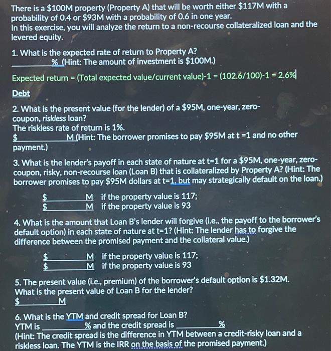 Please answer question #8! Thank you! There is a $100M property (Property