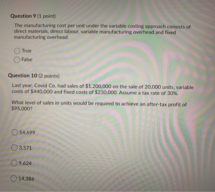  Question 9 (1 point) The manufacturing cost per unit under the