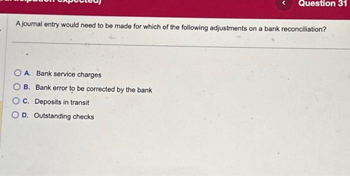2 practice # 31 A joumal entry would need to be made