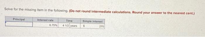  Solve for the missing item in the following. (Do not round