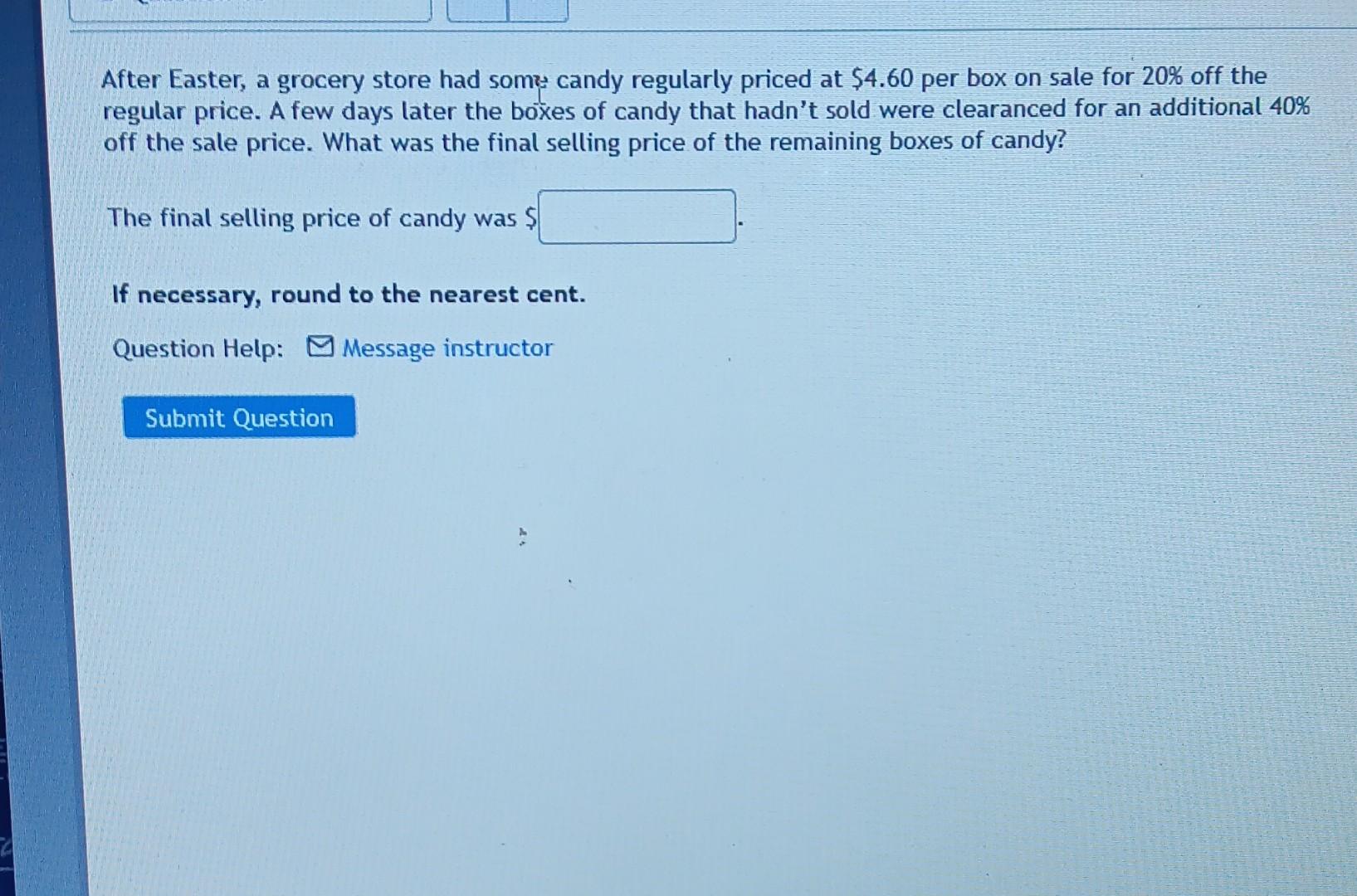 After Easter, a grocery store had some candy regularly priced at