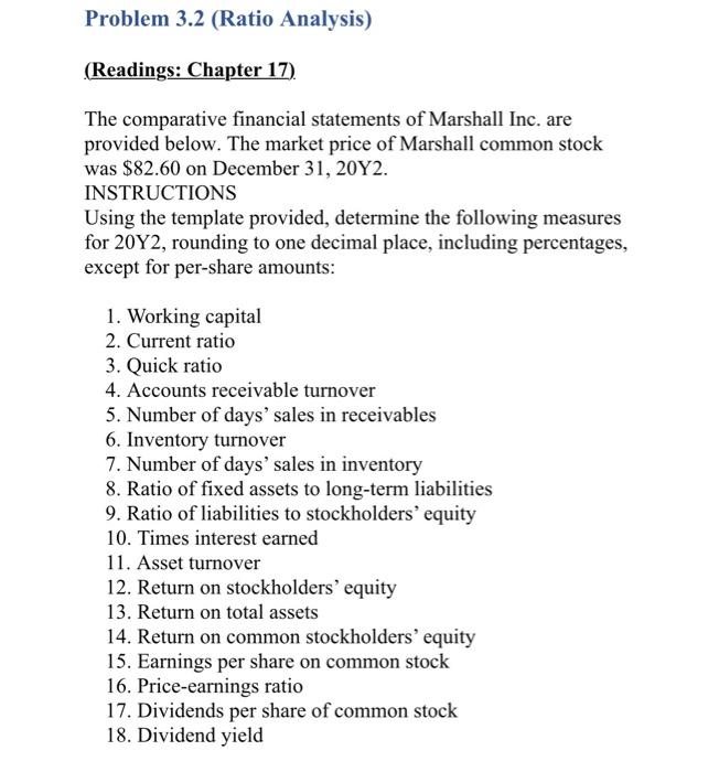 Problem 3.2 (Ratio Analysis) (Readings: Chapter 17). The comparative financial statements