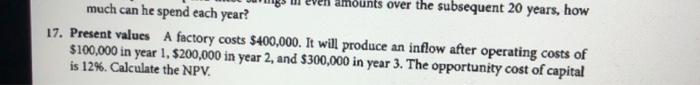  over the subsequent 20 years, how much can he spend each