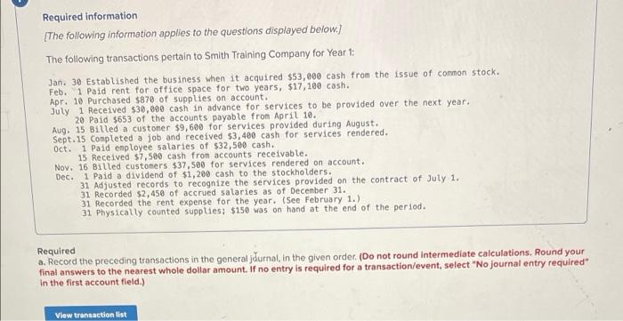PLEASER HELP JOURNAL ENTRY WORKSHEET with numbers Required information [The following information
