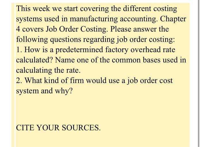  This week we start covering the different costing systems used in
