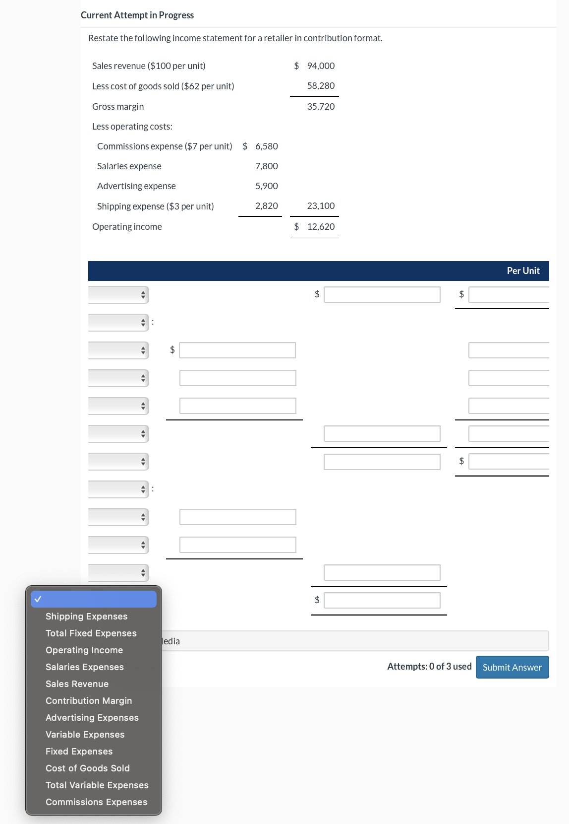  Current Attempt in Progress Restate the following income statement for a