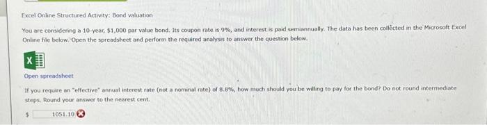  Excel Online Structured Activity: Bond valuation You are considering a 10