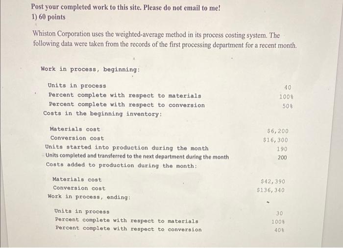  Post your completed work to this site. Please do not email