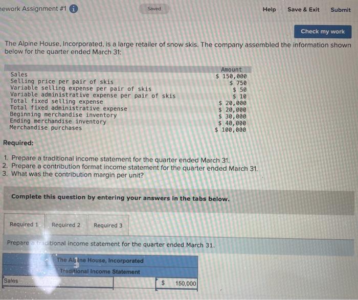  Prepare a contribution format income statement for the quarter ended March