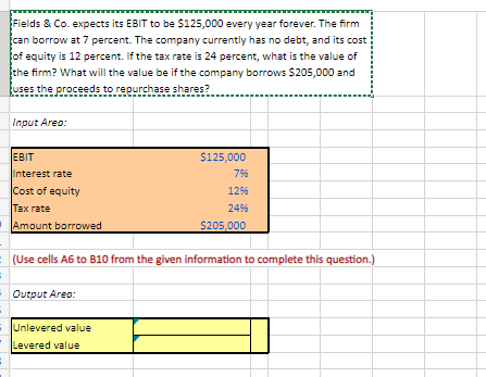  Fields & Co. expects its EBIT to be $125,000 every year
