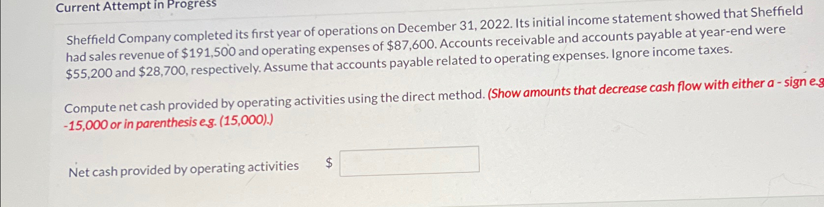  Current Attempt in Progress Sheffield Company completed its first year of
