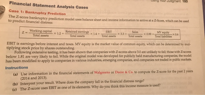  Osing rour Judgment 193 Financial Statement Analysis Cases Case 1: Bankruptcy