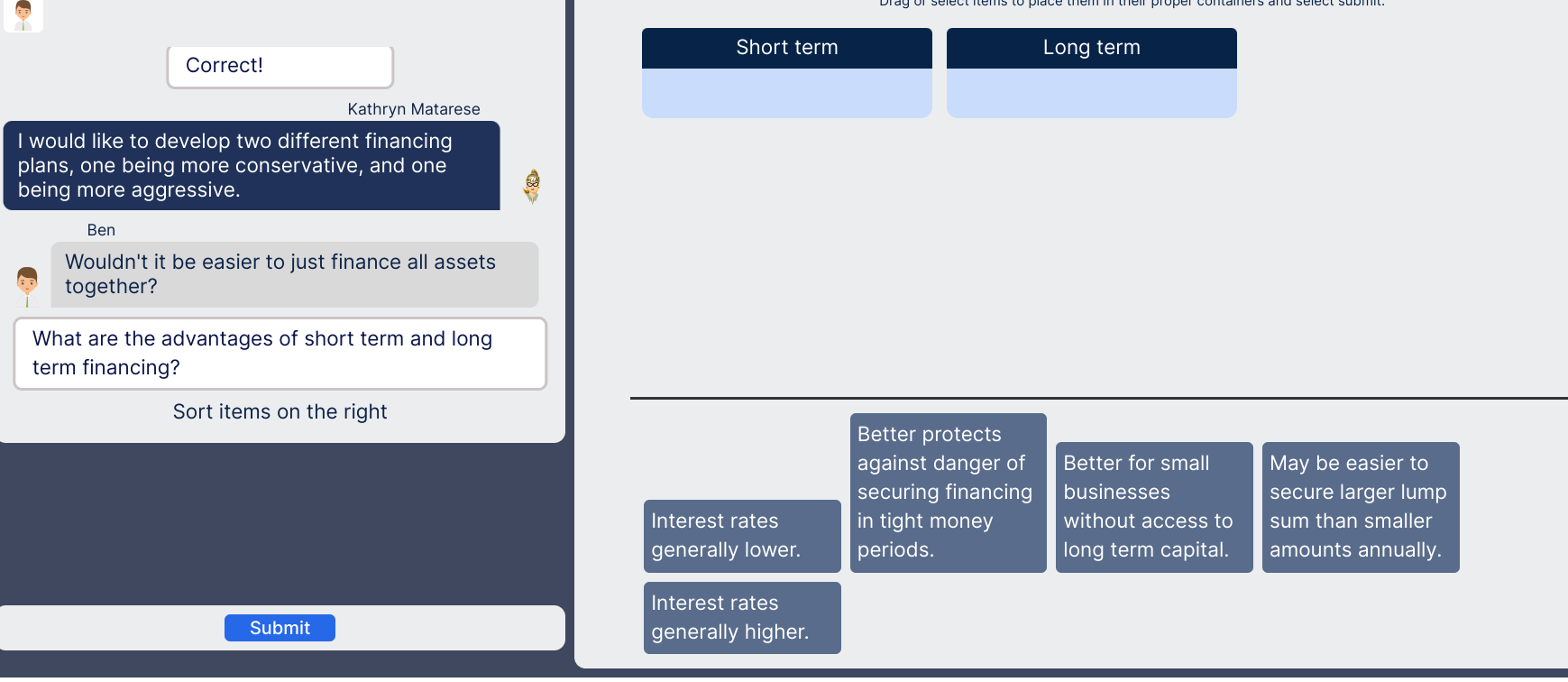  Short term , Long term I would like to develop two