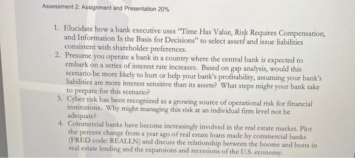  1. Elucidate how a bank executive uses "Time Has Value, Risk