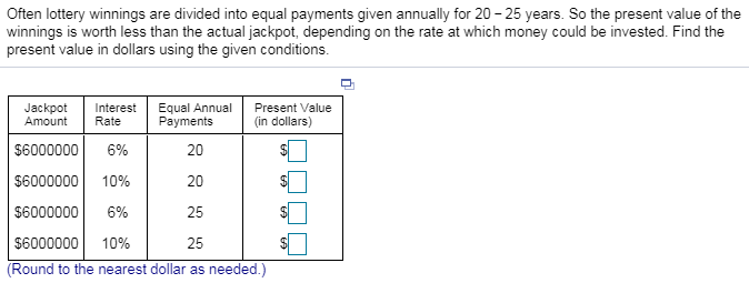  Often lottery winnings are divided into equal payments given annually for