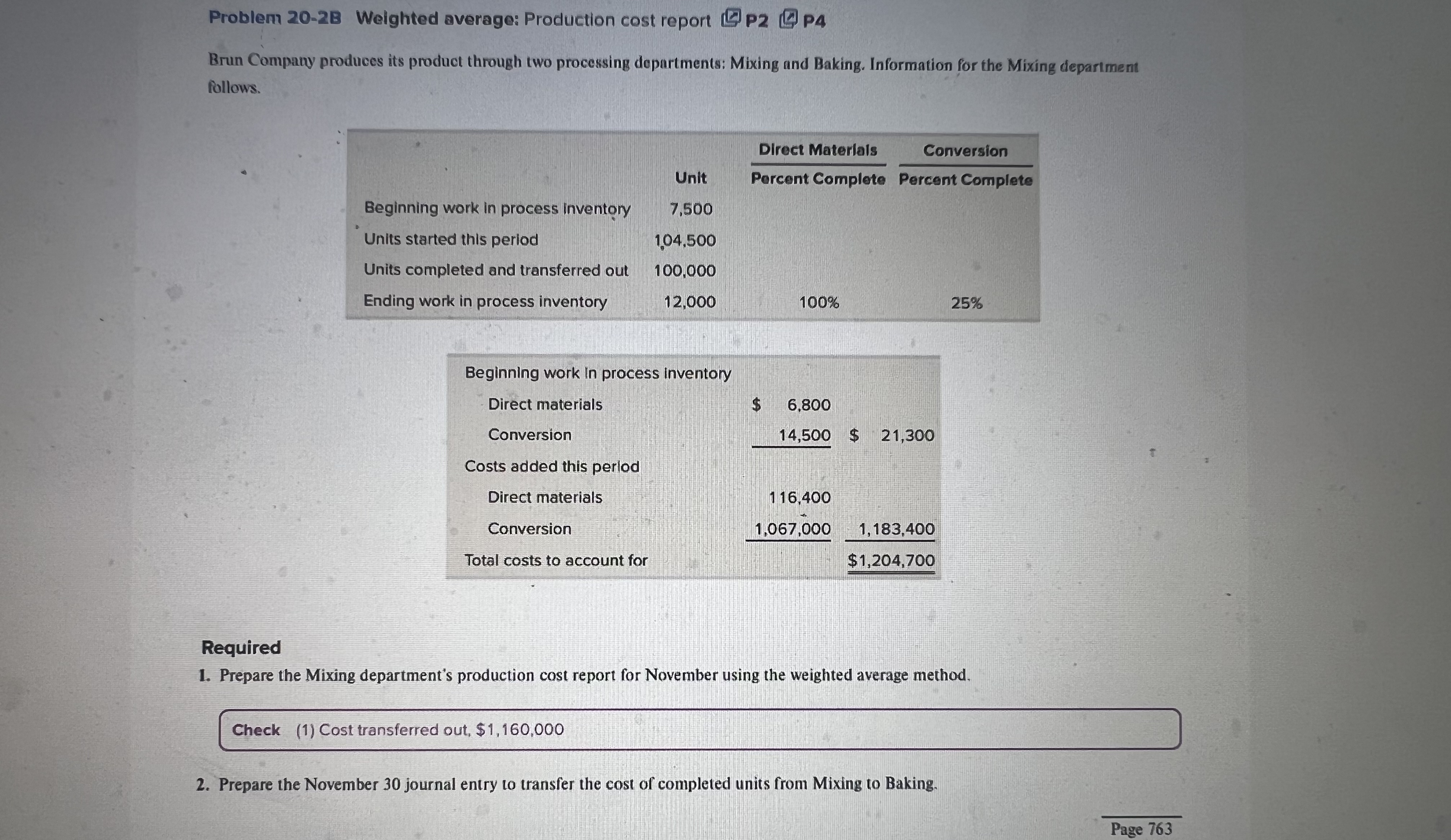  Problem 20-2B Weighted average: Production cost report Brun Company produces its