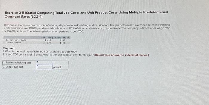  Exercise 2-5 (Static) Computing Total Job Costs and Unit Product Costs