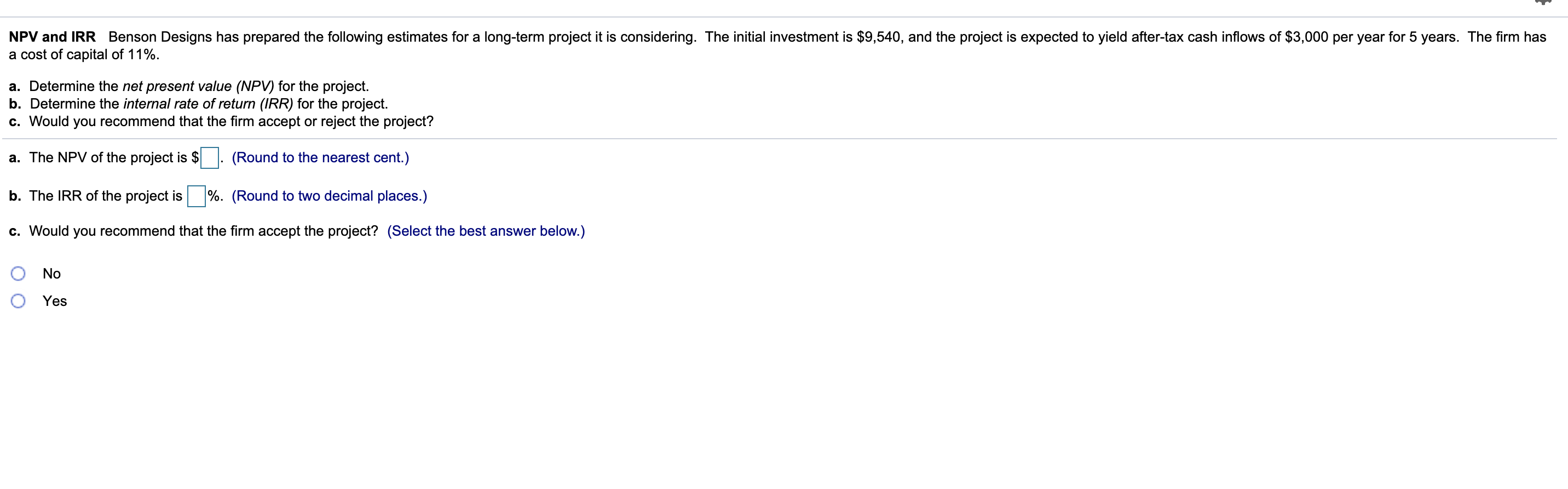 Type or paste question here NPV and IRR Benson Designs has prepared